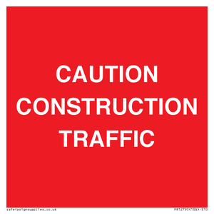 CAUTION CONSTRUCTION TRAFFIC